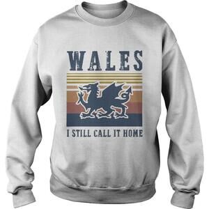 Wales I Still Call It Home  Retro Shirt